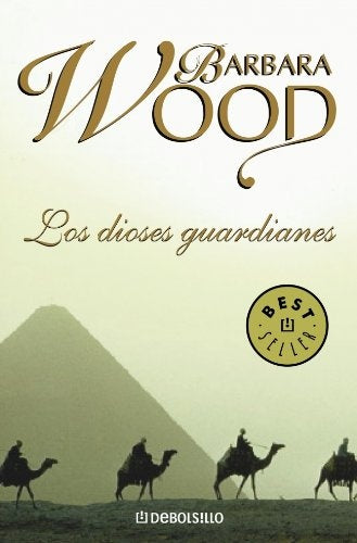Los dioses Guardianes | Barbara Wood