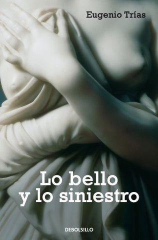 LO BELLO Y LO SINIESTRO* | Eugenio Trías