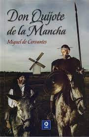DON QUIJOTE DE LA MANCHA * | MIGUEL DE CERVANTES