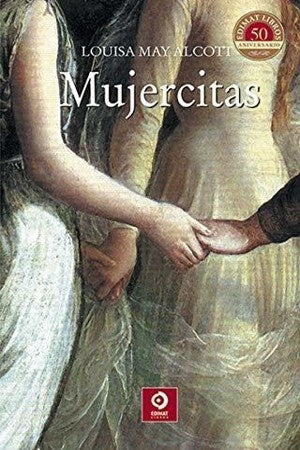 MUJERCITAS | Louisa May Alcott