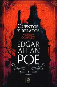 CUENTOS Y RELATOS OBRA COMPLETA 1 TOMO.. | EDGAR ALLAN POE