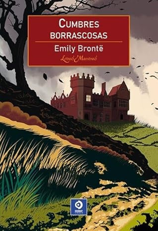 CUMBRES BORRASCOSAS.. | Emily Bronte