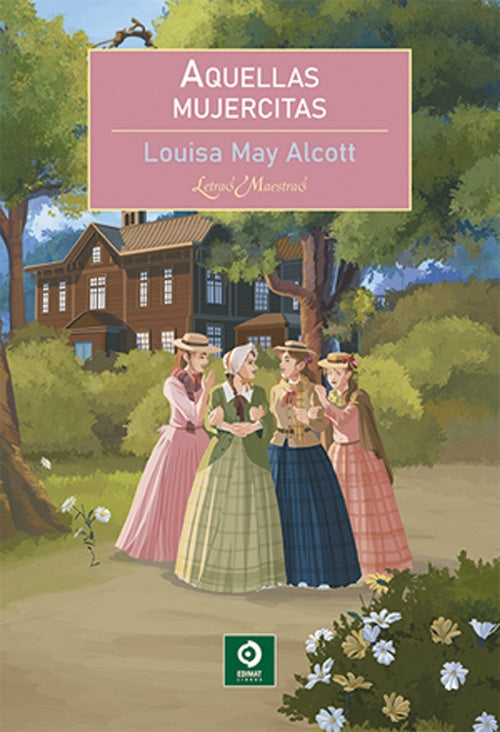 AQUELLAS MUJERCITAS.. | Louisa May Alcott