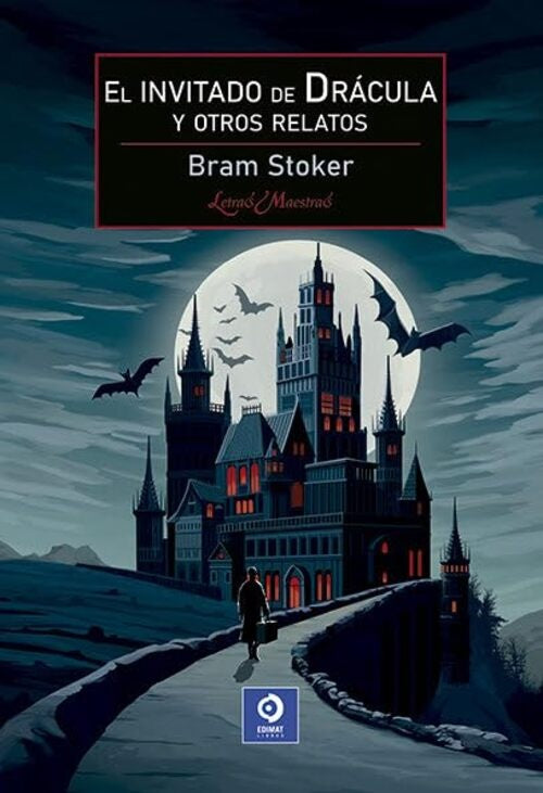 EL INVITADO DE DRÁCULA Y OTROS RELATOS.. | Bram Stoker
