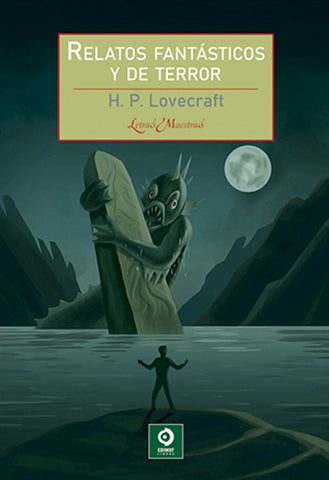 RELATOS FANTÁSTICOS Y DE TERROR.. | H. P. Lovecraft
