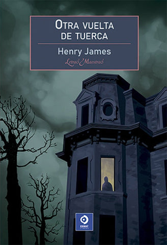 OTRA VUELTA DE TUERCA.. | HENRY JAMES