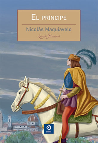 EL PRINCIPE.. | Nicolás Maquiavelo