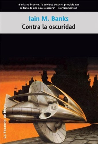 CONTRA LA OSCURIDAD | IAN M. BANKS