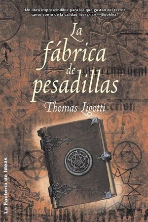 FABRICA DE PESADILLAS, LA | THOMAS LIGOTTI