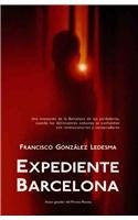 EXPEDIENTE BARCELONA | FRANCISCO GONZALEZ LEDESMA