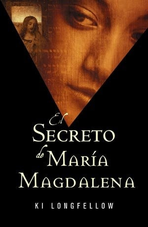 EL SECRETO DE MARÍA MAGDALENA | Ki Longfellow
