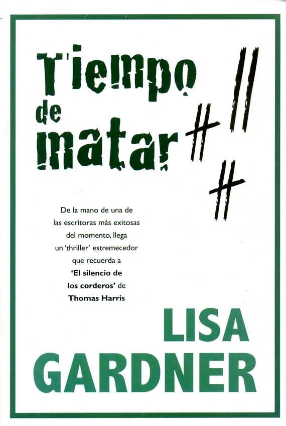 Tiempo de matar | Lisa Gardner