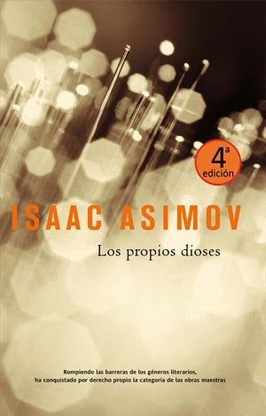 PROPIOS DIOSES, LOS | ISAAC ASIMOV