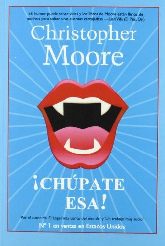 ¡CHUPATE ESA! | CHRISTOPHER MOORE