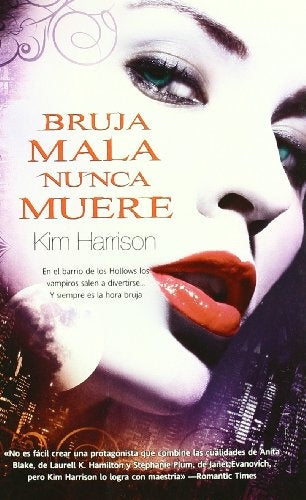 BRUJA MALA NUNCA MUERE (RACHEL MORGAN 1) | KIM HARRISON