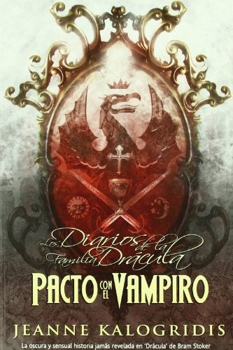 PACTO CON EL VAMPIRO (DIARIOS DE LA FAMILIA DRACULA 1) | JEANNE KALOGRIDIS