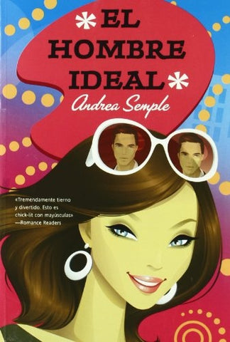 EL HOMBRE IDEAL.. | ANDREA SEMPLE