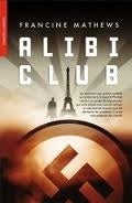 ALIBI CLUB .. | FRANCINE MATHEWS