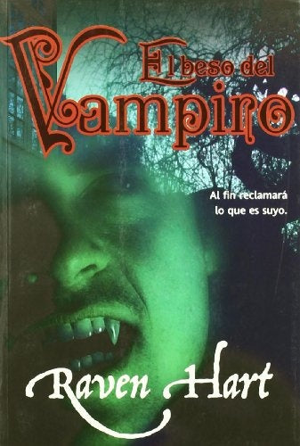 El beso del vampiro * | Raven  Hart