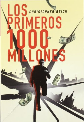 LOS PRIMEROS 1000 MILLONES.. | Christopher Reich
