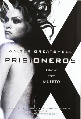 PRISIONEROS | WALTER GREATSHELL