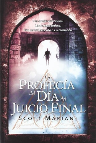 LA PROFECIA DEL DIA DEL JUICIO FINAL * | SCOTT MARIANI