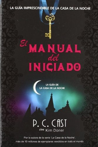 EL MANUAL DEL INICIADO.. | P.C. CAST   Kristin cast