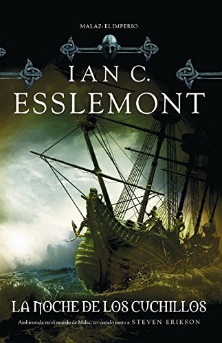 La noche de los cuchillos | Ian c. Esslemont