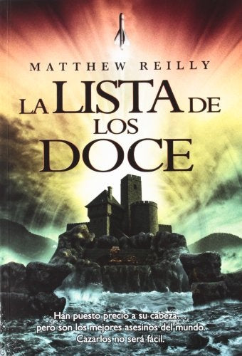 LA LISTA DE LOS DOCE.. | Matthew Reilly