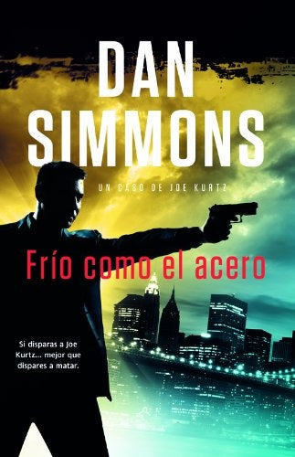 FRIO COMO EL ACERO.. | Dan Simmons