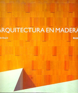 Arquitectura En Madera (Spanish Edition) | Ruth Slavid