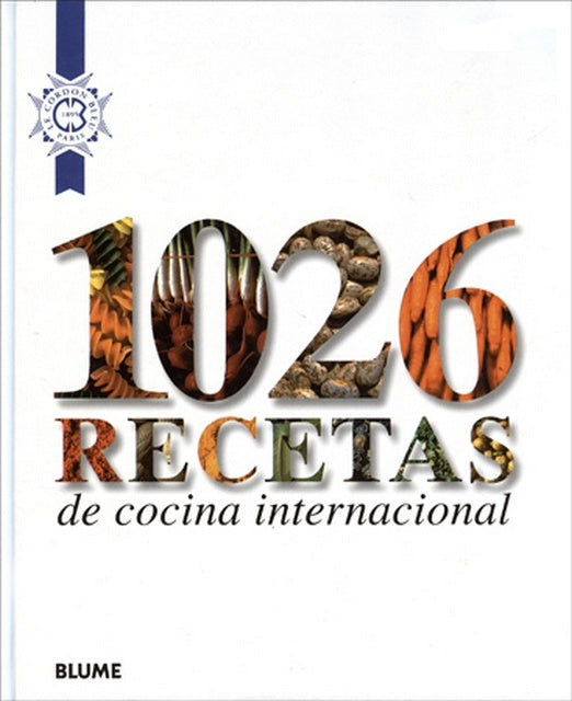 1026 recetas de cocina internacional (Spanish Edition) | LeCordon Bleu