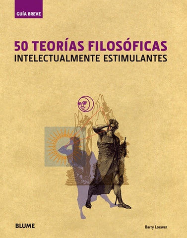 50 Teorías filosóficas intelectualmente estimulantes | Barry Loewer