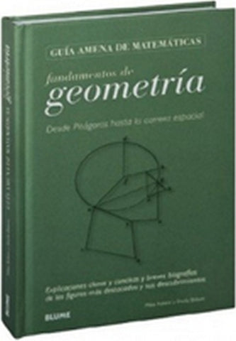 FUNDAMENTOS DE GEOMETRIA: DESDE PITAGORAS HASTA LA CARRERA ESPACIAL  | Mike Askew