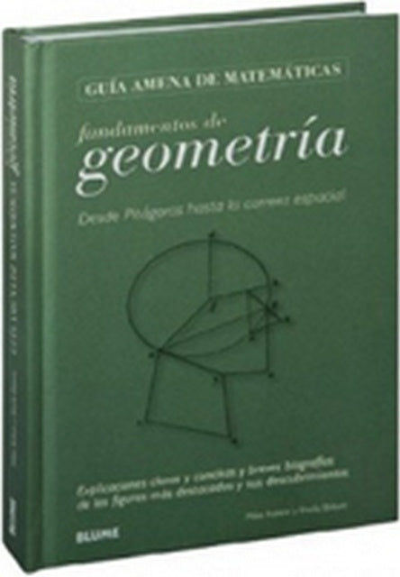 FUNDAMENTOS DE GEOMETRIA: DESDE PITAGORAS HASTA LA CARRERA ESPACIAL  | Mike Askew