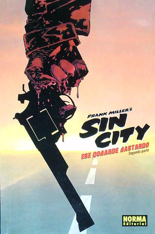 SIN CITY 6: ESE COBARDE BASTARDO 2ª PARTE