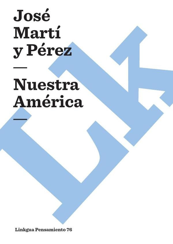 Nuestra América | José Martí y Pérez