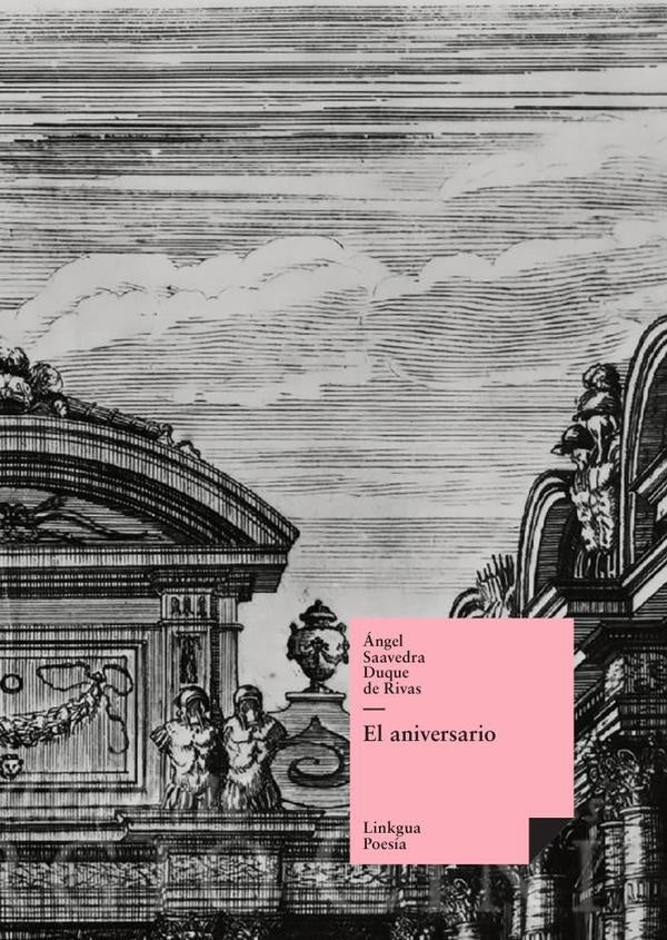 El aniversario | Ángel Saavedra. Duque de Rivas