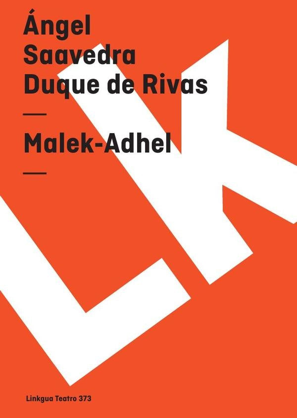 Malek-Adhel | Ángel Saavedra. Duque de Rivas