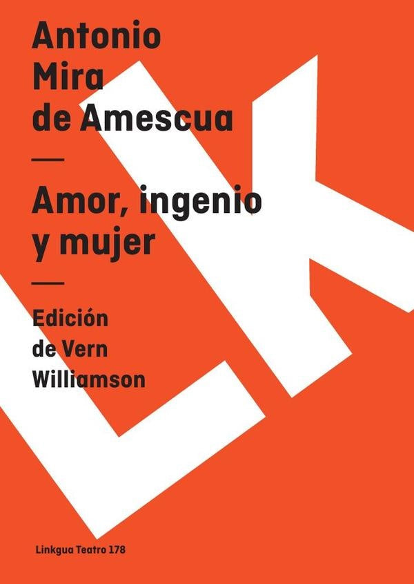 Amor, ingenio y mujer | Antonio Mira de Amescua