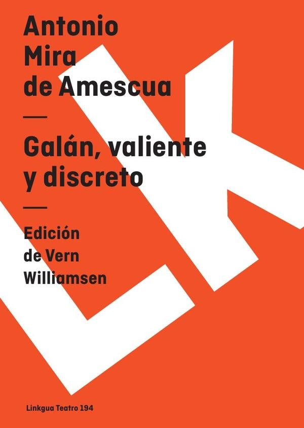 Galán, valiente y discreto | Antonio Mira de Amescua
