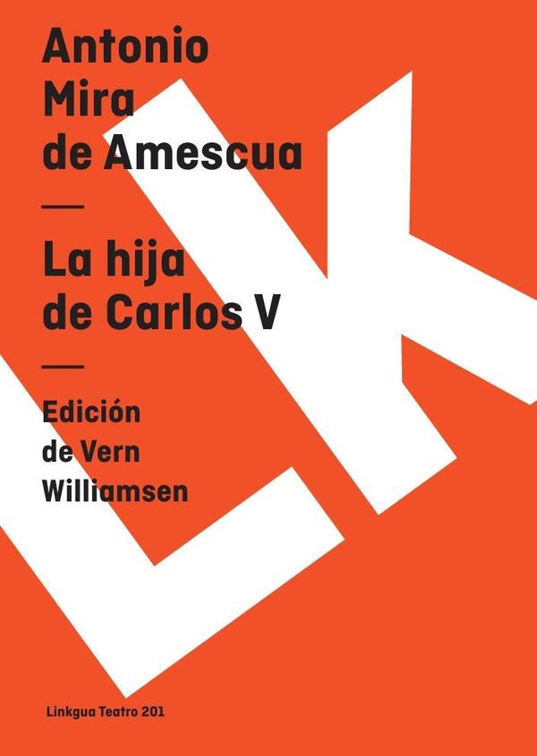 La hija de Carlos V | Antonio Mira de Amescua