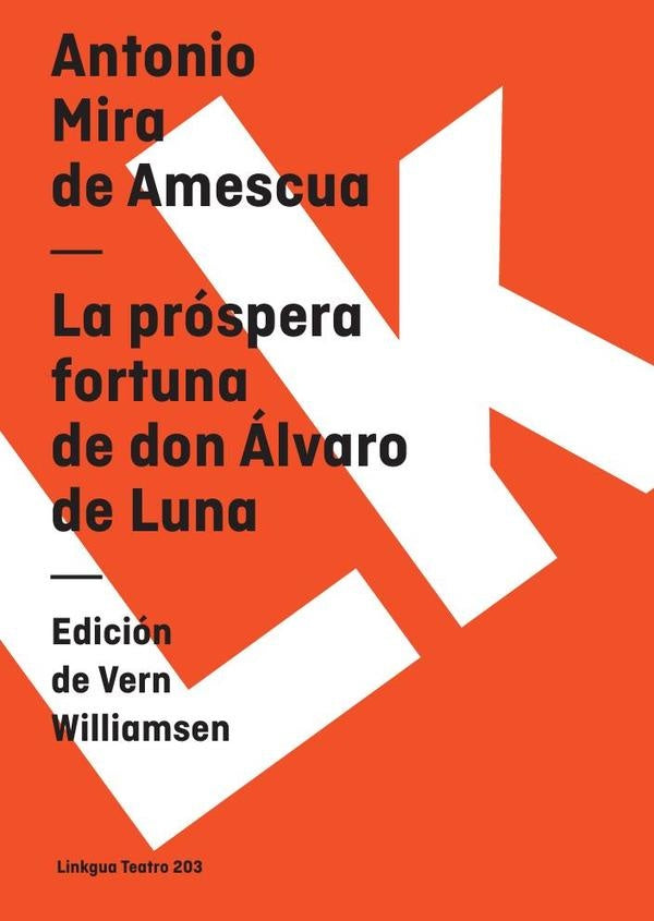 La próspera fortuna de don Álvaro de Luna | Antonio Mira de Amescua