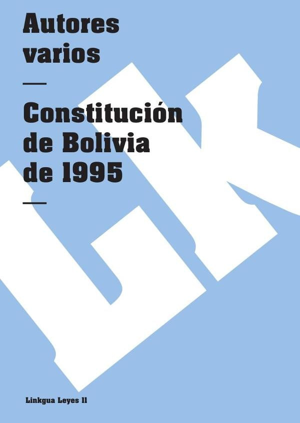 Constitución Política de Bolivia de 1995 | Autores Varios, Autores Varios y otros
