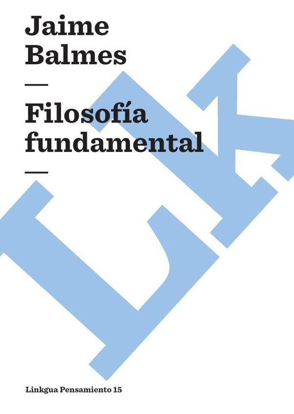 Filosofía fundamental | Jaime Balmes