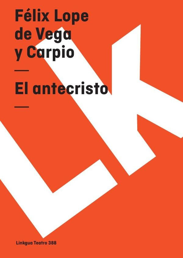 El antecristo | Félix Lope de Vega y Carpio