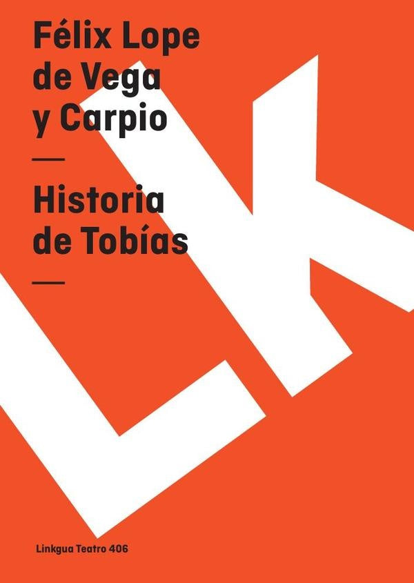 Historia de Tobías | Félix Lope de Vega y Carpio