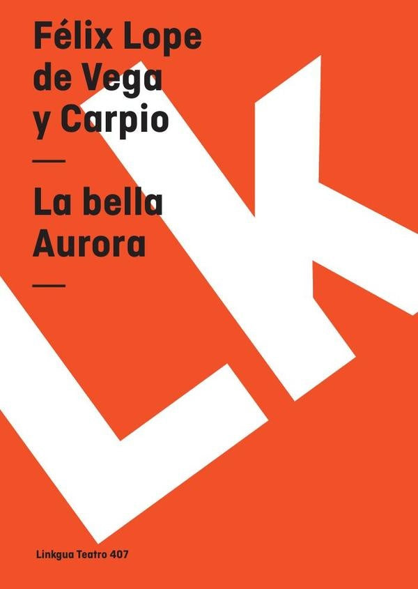 La bella Aurora | Félix Lope de Vega y Carpio