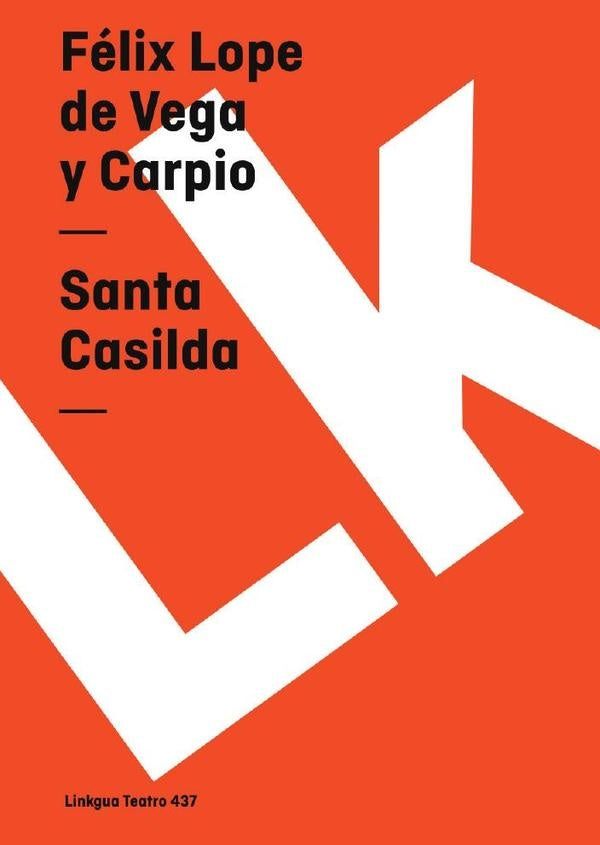 Santa Casilda | Félix Lope de Vega y Carpio