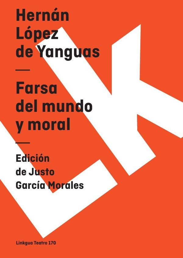 Farsa del mundo y moral | Hernán López de Yanguas